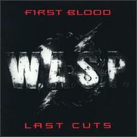 First Blood...Last Cuts - W.A.S.P.