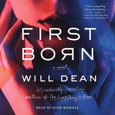 First Born - Dean, Will, and Riddell, Susie (Read by)