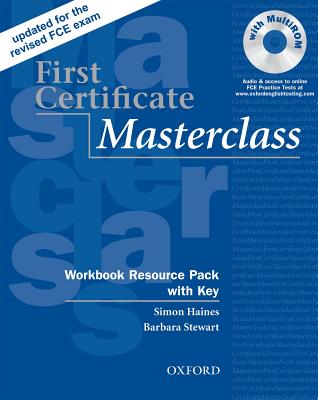 First Certificate Masterclass: Workbook Resource Pack with Key - Haines, Simon, and Stewart, Barbara, PhD