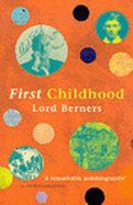 First Childhood - Berners, Gerald Hugh Tyrwhitt-Wilson, Lord