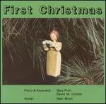 First Christmas - Gary Prim/Stan Moon/David M. Combs