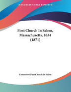 First Church in Salem, Massachusetts, 1634 (1871)