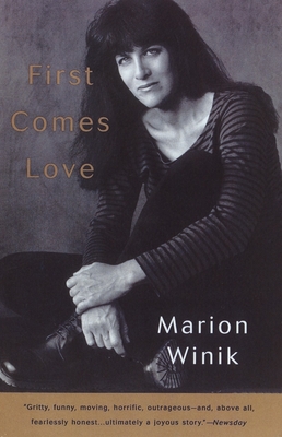 First Comes Love: A Memoir - Winik, Marion