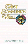 First Communion Bible - Thomas Nelson Publishers