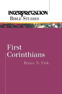 First Corinthians - Fisk, Bruce N