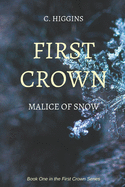First Crown: Malice of Snow