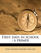 First Days in School: A Primer