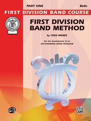 First Division Band Method, Part 1: Bells - Weber, Fred