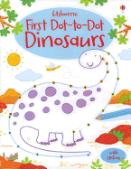 First Dot-To-Dot Dinosaurs