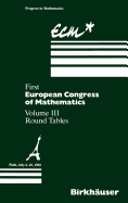 First European Congress of Mathematics: Paris, July 6-10, 1992 Round Tables
