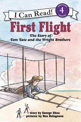 First Flight: The Story of Tom Tate and the Wright Brothers - Shea, George