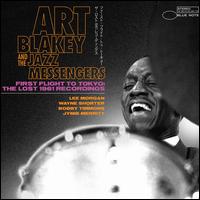 First Flight to Tokyo: The Lost 1961 Recordings - Art Blakey & the Jazz Messengers