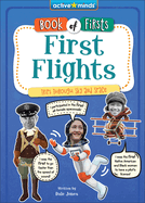 First Flights: Trips Through Sky and Space