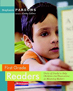 First Grade Readers: Units of Study to Help Children See Themselves as Meaning Makers