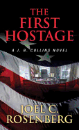 First Hostage: A J. B. Collins Novel