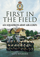 First in the Field: 651 Squadron Air Observation Post