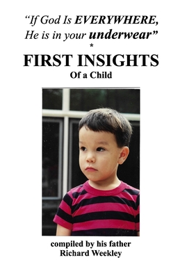 FIRST INSIGHTS Of a Child - Weekley, Richard