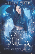 First Kisses Suck: Minnie Kim: Vampire Girl