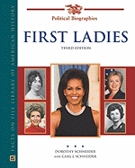 First Ladies: A Biographical Dictionary