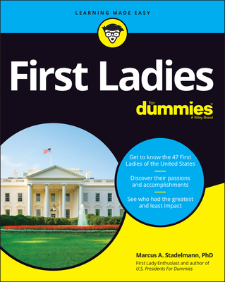 First Ladies for Dummies - Stadelmann, Marcus A