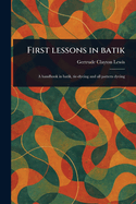 First Lessons in Batik