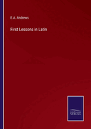 First Lessons in Latin