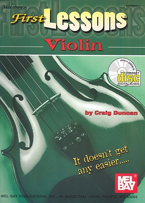 First Lessons Violin Book/CD Set - Duncan, Craig, Dr., and Mel Bay Publications Inc (Creator)