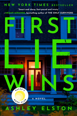 First Lie Wins: Reese's Book Club Pick (a Novel) - Elston, Ashley