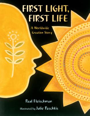 First Light, First Life: A Worldwide Creation Story - Fleischman, Paul