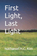 First Light, Last Light