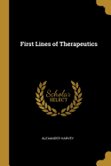 First Lines of Therapeutics