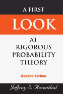 First Look at Rigorous Probability Theory, a (2nd Edition)