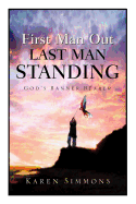 First Man Out-Last Man Standing