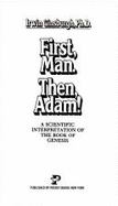 First Man! Then Adam!