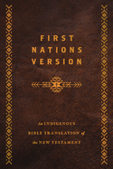 First Nations Version, Bonded Leather: An Indigenous Bible Translation of the New Testament
