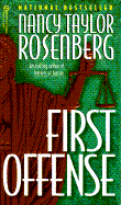 First Offense - Rosenberg, Nancy Taylor