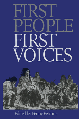 First People, First Voices - Petrone, Penny (Editor)