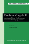 First Person Singular II: Autobiographies by North American Scholars in the Language Sciences
