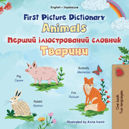 First Picture Dictionary - Animals (English Ukrainian Bilingual Children's Book)