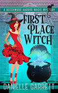 First Place Witch: A Beechwood Harbor Magic Mystery