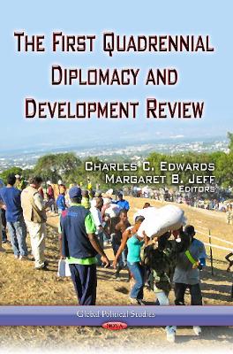 First Quadrennial Diplomacy & Development Review - Edwards, Charles C (Editor), and Jeff, Margaret B (Editor)