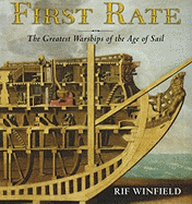 First Rate: The Greatest Warship of the Age of Sail