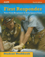 First Responder: Your First Response in Emergency Care - Jones & Bartlett Publishers (Creator)