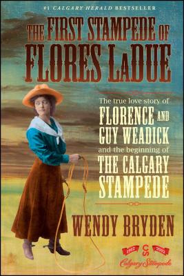 First Stampede of Flores Ladue - Bryden, Wendy