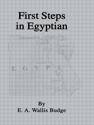 First Steps in Egyptian - Wallis Budge, E A