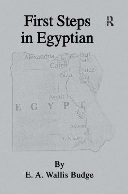 First Steps In Egyptian - Wallis Budge, E.A.