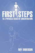 First Steps: To a Physical Basis of Concentration