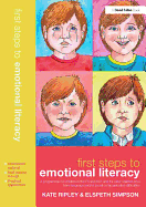 First Steps to Emotional Literacy: A Programme for Children in the FS & KS1 and for Older Children who have Language and/or Social Communication Difficulties