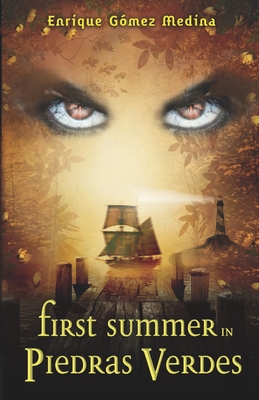 First summer in Piedras Verdes: Fantasy books for teens - Gmez Medina, Enrique