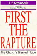 First the Rapture: The Church's Blessed Hope